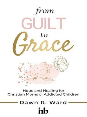 cover image of From Guilt to Grace